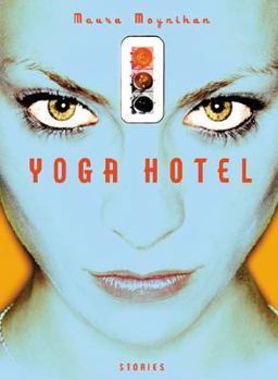 Paperback Yoga Hotel: Stories Book