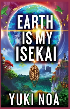 Paperback Earth Is My Isekai Book