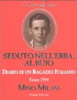 Seduto nell'erba, al buio: Diario di un ragazzo italiano
