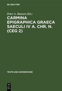 Hardcover Carmina Epigraphica Graeca Saeculi IV A. Chr. N. (Ceg 2) [German] Book