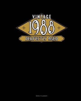 Paperback Vintage 1988 Perfectly Aged: Menu Planner Book