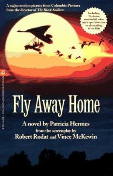 Paperback Fly Away Home: The Novelization and Story Behind the Film Book