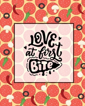 Paperback Love At First Bite, Pizza Review Journal: Record & Rank Restaurant Reviews, Expert Pizza Foodie, Prompted Pages, Remembering Your Favorite Slice, Gift Book