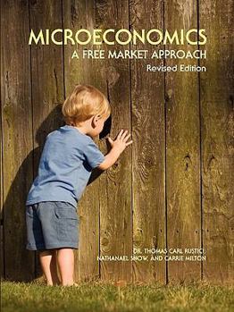 Paperback Microeconomics: A Free Market Approach Book