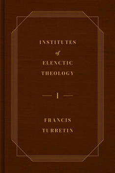 Hardcover Institutes of Elenctic Theology, 3-Volume Set Book