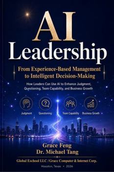 AI-Era Leadership: from Experience-Based Management to Intelligent Decision-Making