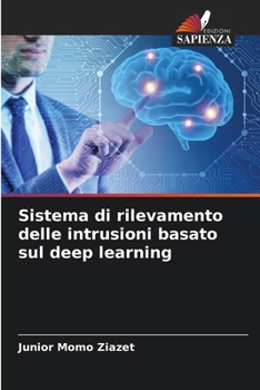 Paperback Sistema di rilevamento delle intrusioni basato sul deep learning [Italian] Book