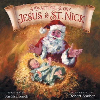 Paperback A Beautiful Story: Jesus & St. Nick Book