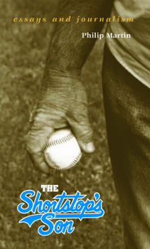 Paperback The Shortstop's Son: Essays and Journalism Book