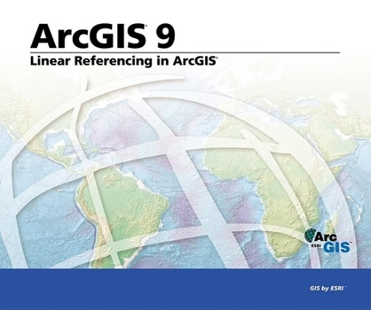 Paperback Linear Referencing in ArcGIS: ArcGIS 9 Book