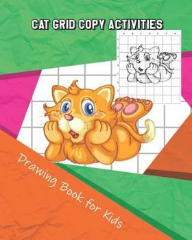 Paperback Cat Grid Copy Activities: Drawing and Coloring Book for Kids (Education Game for Children) Book
