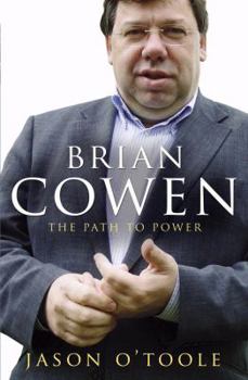 Paperback Brian Cowen: The Path to Power Book