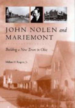Hardcover John Nolen and Mariemont: Building a New Town in Ohio Book