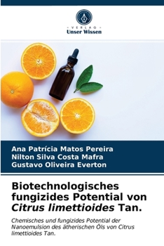 Paperback Biotechnologisches fungizides Potential von Citrus limettioides Tan. [German] Book