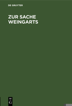 Hardcover Zur Sache Weingarts: Verhandlungen Der Am 15. Dezember 1899 Im Architektenhause in Berlin Abgehaltenen Versammlung Über Die Amtsenthebung D [German] Book