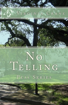 No Telling - Book #1 of the Peas