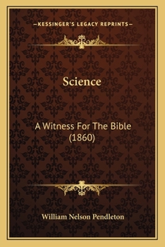 Paperback Science: A Witness For The Bible (1860) Book