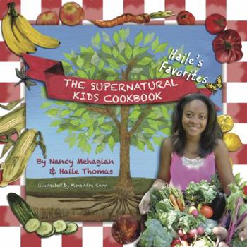 Paperback The Supernatural Kids Cookbook - Haile's Favorites Book