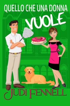 Quello che una donna vuole (Manley Maids - Italiano) (Italian Edition)