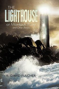 Paperback The Lighthouse at Montauk Point and Other Stories Book