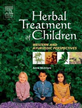 Paperback Herbal Treatment of Children: Western and Ayurvedic Perspectives Book