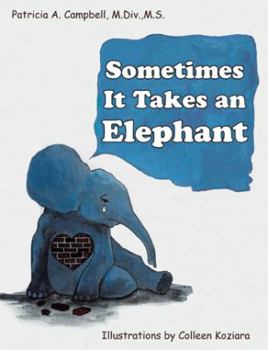 Paperback Sometimes It Takes an Elephant Book
