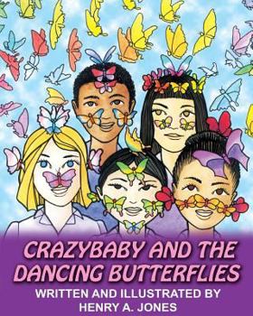 Paperback Crazybaby and the Dancing Butterflies Book