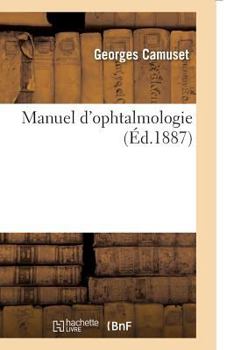 Paperback Manuel d'Ophtalmologie [French] Book