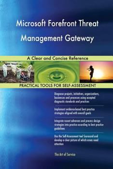 Paperback Microsoft Forefront Threat Management Gateway A Clear and Concise Reference Book