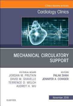 Hardcover Mechanical Circulatory Support, an Issue of Cardiology Clinics: Volume 36-4 Book