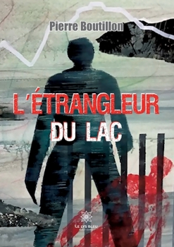 Paperback L'étrangleur du lac [French] Book