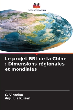 Paperback Le projet BRI de la Chine: Dimensions régionales et mondiales [French] Book