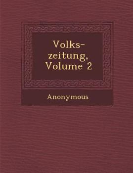 Paperback Volks-Zeitung, Volume 2 [German] Book