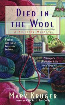 Died in the Wool (Knitting Mystery, Book 1) - Book #1 of the Knitting Mysteries