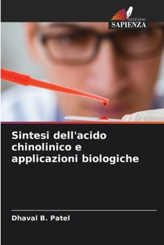 Sintesi dell'acido chinolinico e applicazioni biologiche