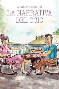 Paperback La Narrativa del Ocio: Entre ADA y Simon [Spanish] Book