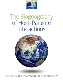 Paperback The Biogeography of Host-Parasite Interactions Book