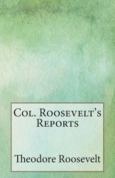 Paperback Col. Roosevelt's Reports Book