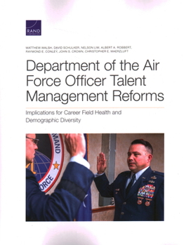 Paperback Department of the Air Force Officer Talent Management Reforms: Implications for Career Field Health and Demographic Diversity Book