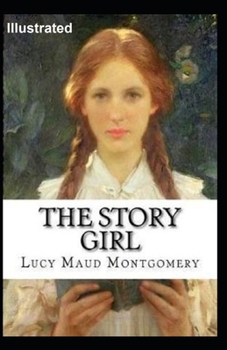 Paperback The Story Girl Illustrated Book
