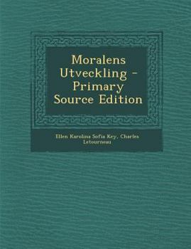 Moralens Utveckling - Primary Source Edition