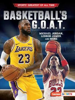 Paperback Basketball's G.O.A.T.: Michael Jordan, Lebron James, and More Book