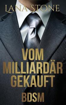 Paperback Vom Milliardär gekauft: Bdsm [German] Book