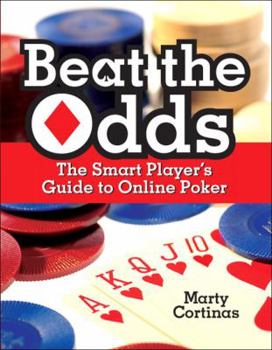 Paperback Beat the Odds: The Smart Player's Guide to Online Poker Book