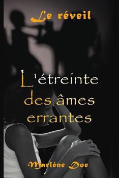 Paperback L'Etreinte Des Âmes Errantes: Le Reveil [French] Book