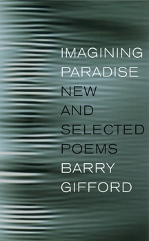 Hardcover Imagining Paradise: New and Selected Poems Book