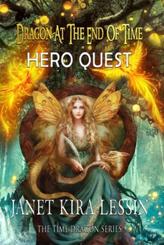 Paperback Dragon at the End of Time: Hero Journey Book