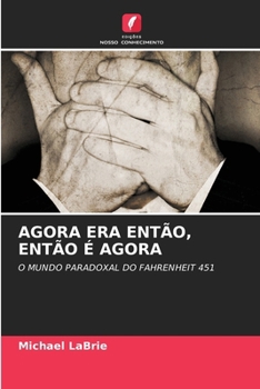 Paperback Agora Era Então, Então É Agora [Portuguese] Book