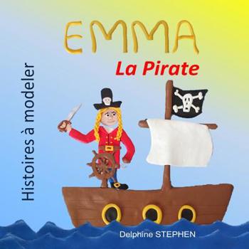Paperback Emma la Pirate [French] Book