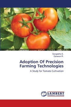 Adoption Of Precision Farming Technologies: A Study for Tomato Cultivation
